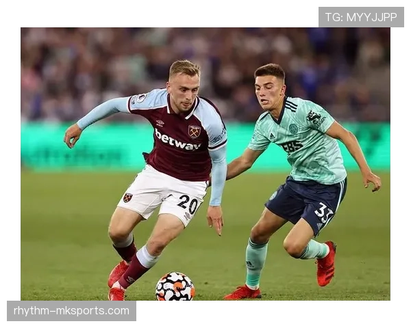 西汉姆中场结构分析：近期配置与战术适配性研究